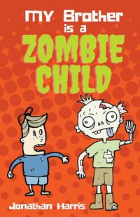 Produktbild: My Brother is a Zombie Child