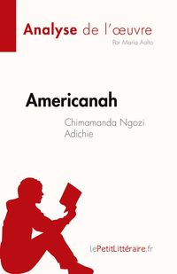 Produktbild: Americanah de Chimamanda Ngozi Adichie (Analyse de l'&iquest;uvre)