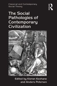Produktbild: The Social Pathologies of Contemporary Civilization
