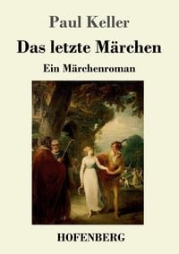 Produktbild: Das letzte M&auml;rchen