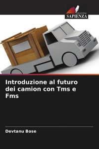 Produktbild: Introduzione al futuro dei camion con Tms e Fms