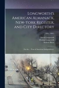 Produktbild: Longworth's American Almanack, New-York Register, and City Directory: for the ... Year of American Independence.; 26th, (1801)