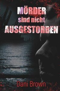 Produktbild: M&ouml;rder sind nicht ausgestorben