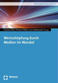 Produktbild: Wertsch&ouml;pfung durch Medien im Wandel