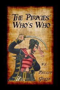 Produktbild: The Pirates' Who's Who: Giving Particulars of the Lives & Deaths of the Pirates & Buccaneers