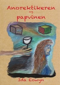 Produktbild: Anorektikeren og papvinen