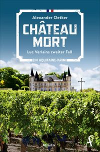 Bild vom Artikel Château Mort vom Autor Alexander Oetker