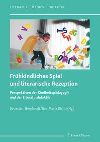 Produktbild: Fr&uuml;hkindliches Spiel und literarische Rezeption