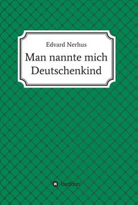 Produktbild: Man nannte mich Deutschenkind