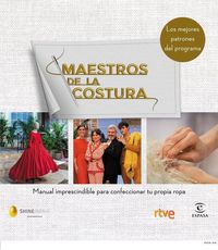 Produktbild: Maestros de la costura : manual imprescindible para confeccionar tu propia ropa : los mejores patrones de la costura