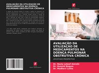 Produktbild: Avalia&ccedil;&atilde;o Da Utiliza&ccedil;&atilde;o De Medicamentos Na Doen&ccedil;a Pulmonar Obstrutiva Cr&ocirc;nica