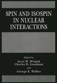 Produktbild: Spin and Isospin in Nuclear Interactions