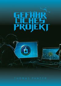 Produktbild: Gef&auml;hrliches Projekt