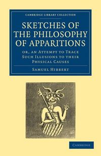 Produktbild: Sketches of the Philosophy of Apparitions