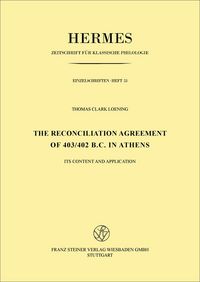Produktbild: The Reconciliation Agreement of 403/402 B. C. in Athens