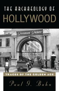 Produktbild: The Archaeology of Hollywood