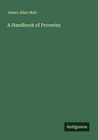 Produktbild: A Handbook of Proverbs