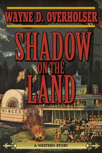 Bild vom Artikel Shadow on the Land vom Autor Wayne D. Overholser