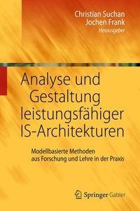 Produktbild: Analyse und Gestaltung leistungsf&auml;higer IS-Architekturen