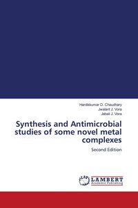 Produktbild: Synthesis and Antimicrobial studies of some novel metal complexes
