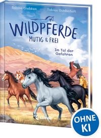 Produktbild: Wildpferde - mutig und frei (Band 2) - Im Tal der Gefahren