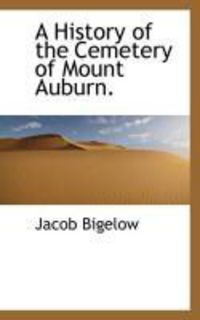 Produktbild: A History of the Cemetery of Mount Auburn.