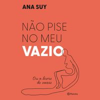 Produktbild: N&atilde;o pise no meu vazio