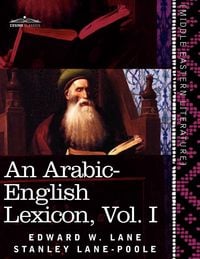 Produktbild: An Arabic-English Lexicon (in Eight Volumes), Vol. I