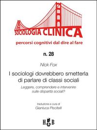 Produktbild: I sociologi dovrebbero smetterla di parlare di classi sociali