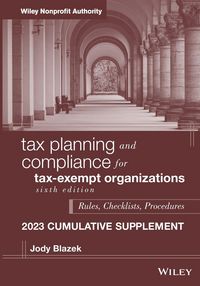 Produktbild: Tax Planning and Compliance for Tax-Exempt Organizations, 2023 Cumulative Supplement