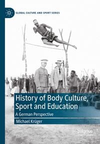 Produktbild: History of Body Culture, Sport and Education