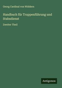 Produktbild: Handbuch f&uuml;r Truppenf&uuml;hrung und Stabsdienst