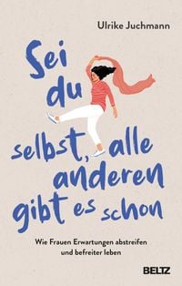 Produktbild: Sei du selbst, alle anderen gibt es schon