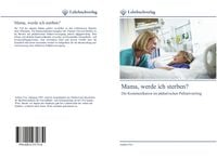 Produktbild: Mama, werde ich sterben?