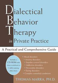 Produktbild: Dialectical Behavior Therapy in Private Practice: A Practical and Comprehensive Guide with CDROM