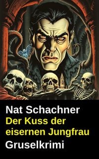 Produktbild: Der Kuss der eisernen Jungfrau: Gruselkrimi