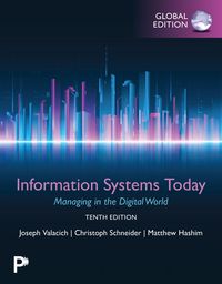 Produktbild: Information Systems Today: Managing in the Digital World, Global Edition