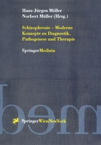 Produktbild: Schizophrenie &mdash; Moderne Konzepte zu Diagnostik, Pathogenese und Therapie