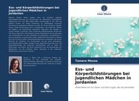 Produktbild: Ess- und K&ouml;rperbildst&ouml;rungen bei jugendlichen M&auml;dchen in Jordanien