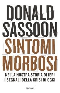 Produktbild: Sintomi morbosi. Nella nostra storia di ieri i segnali della crisi di oggi