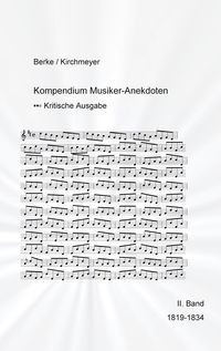 Produktbild: Kompendium Musiker-Anekdoten Zweiter Band 1819-1834