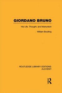 Produktbild: Giordano Bruno: His Life, Thought, and Martyrdom