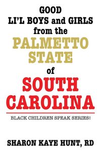 Produktbild: Good Li'l Boys and Girls from the Palmetto State of South Carolina