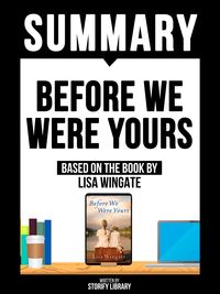 Produktbild: Summary - Before We Were Yours - Based On The Book By Lisa Wingate