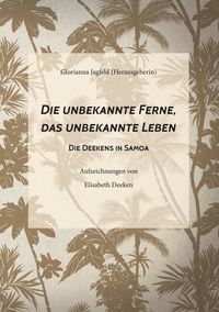 Produktbild: Die unbekannte Ferne, das unbekannte Leben