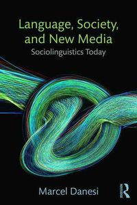 Produktbild: Danesi, M: Language, Society, and New Media