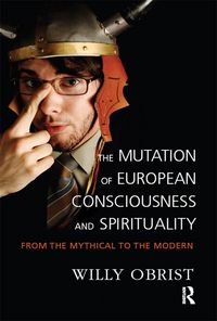 Produktbild: The Mutation of European Consciousness and Spirituality