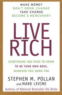 Produktbild: Live Rich: Everything You Need to Know to Be Your Own Boss