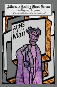 Produktbild: ARNS and the Man (The Alternate Reality News Service, #7)