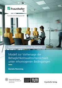 Produktbild: Modell zur Vorhersage der Behaglichkeitswahrscheinlichkeit unter inhomogenen Bedingungen